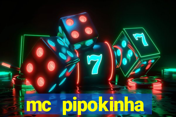 mc pipokinha telegram vazado